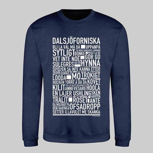 Dalsjöforsnitiska Dialekt Text Sweatshirt