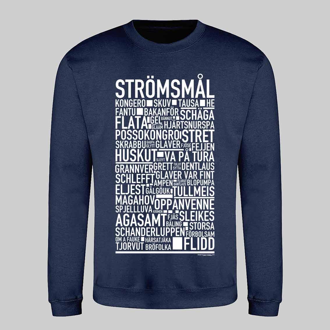 Strömsmål Dialekt Text Sweatshirt