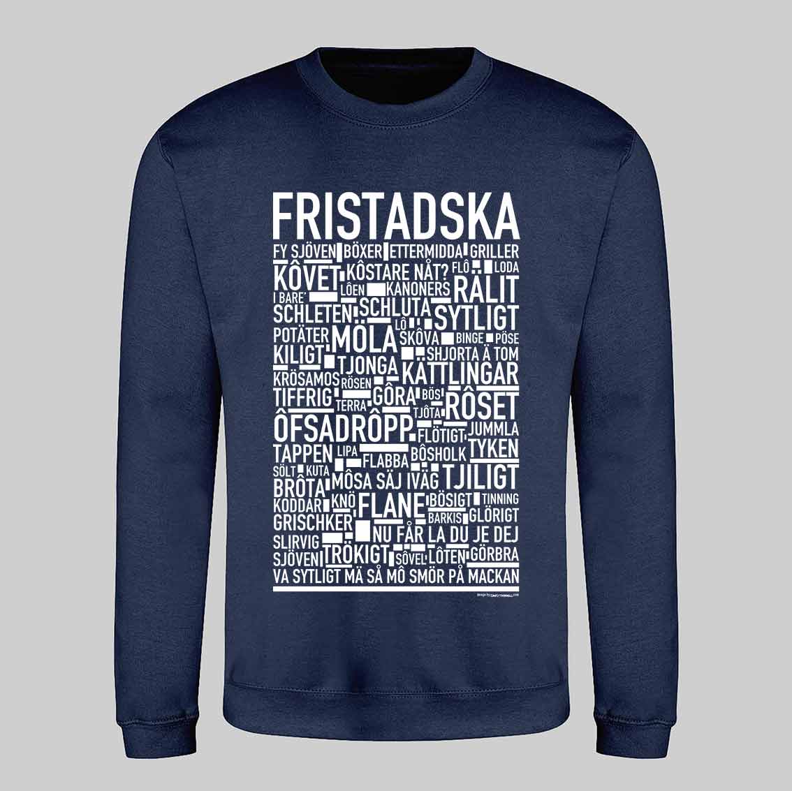 Fristadska Dialekt Text Sweatshirt