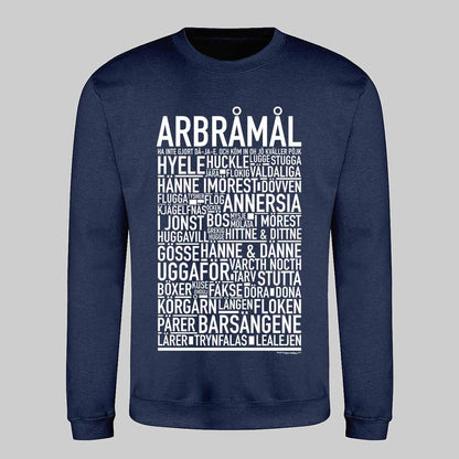 Arbråmål Dialekt Text Sweatshirt