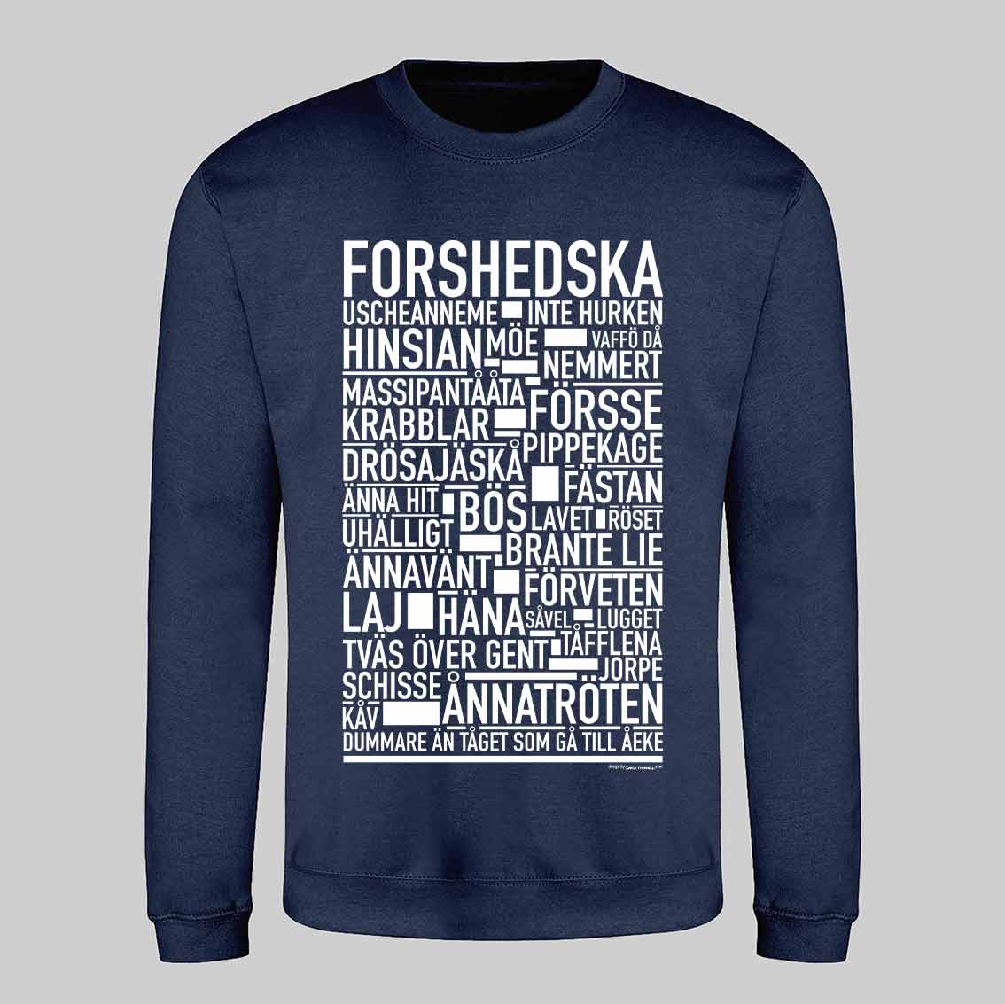 Forshedska Dialekt Text Sweatshirt