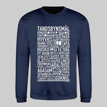 Tandsbynsmål Dialekt Text Sweatshirt