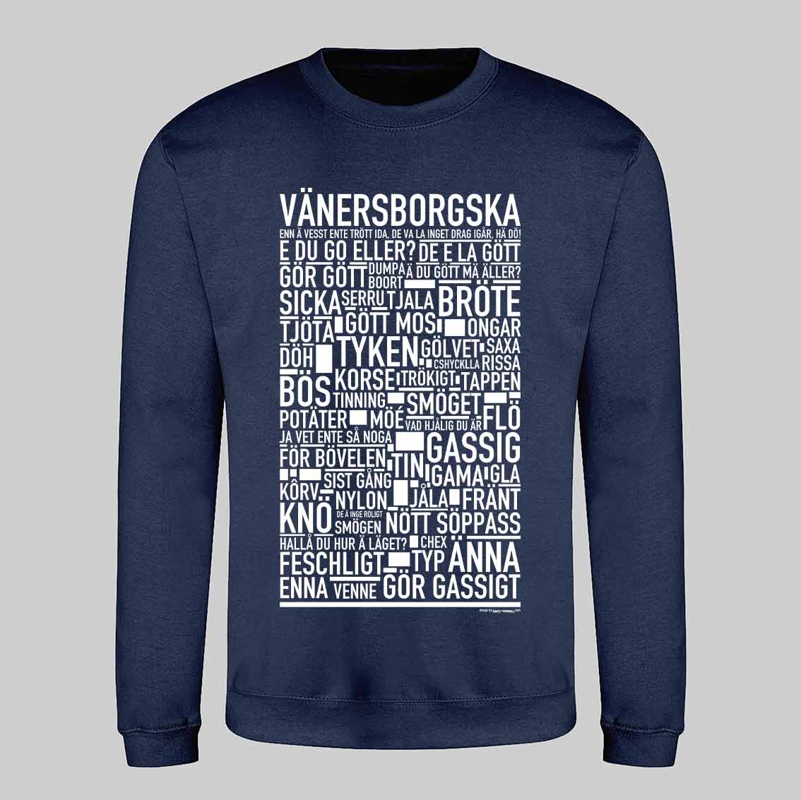Vänersborgska Dialekt Text Sweatshirt