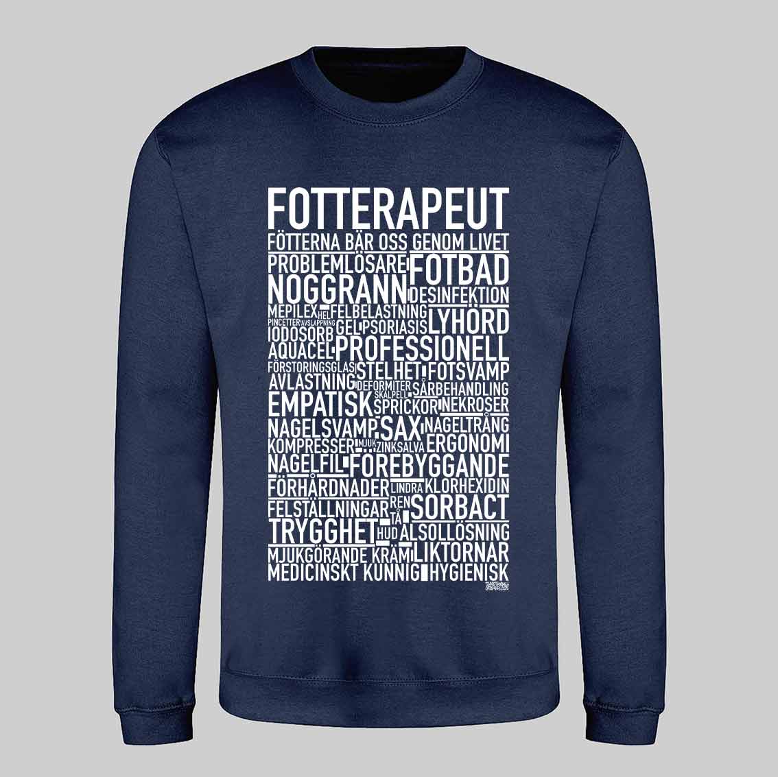 Fotterapeut Text Sweatshirt