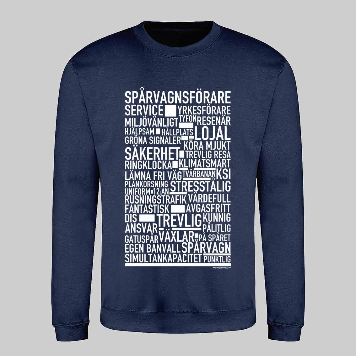 Spårvagnsförare Text Sweatshirt