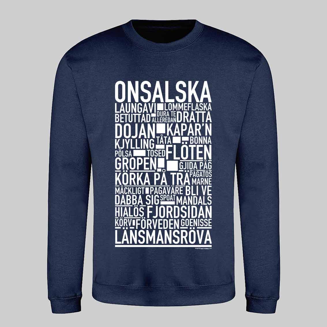 Onsalska Dialekt Text Sweatshirt