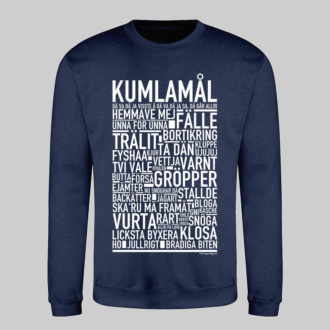 Kumlamål Dialekt Text Sweatshirt