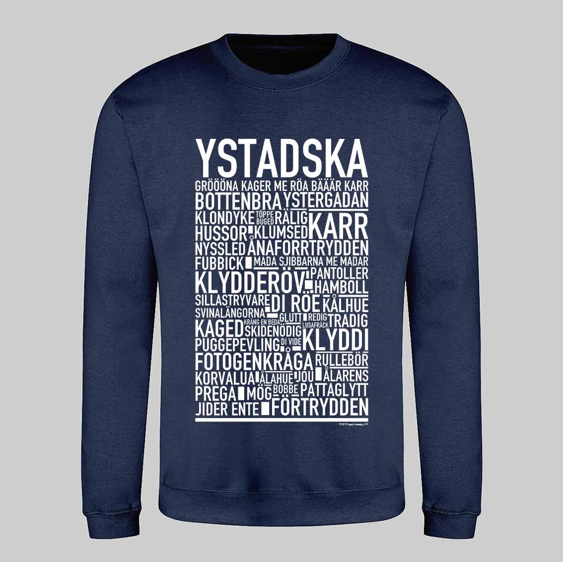 Ystadska Dialekt Text Sweatshirt