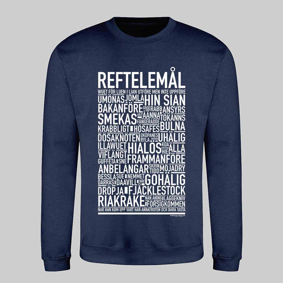 Reftlemål Dialekt Text Sweatshirt