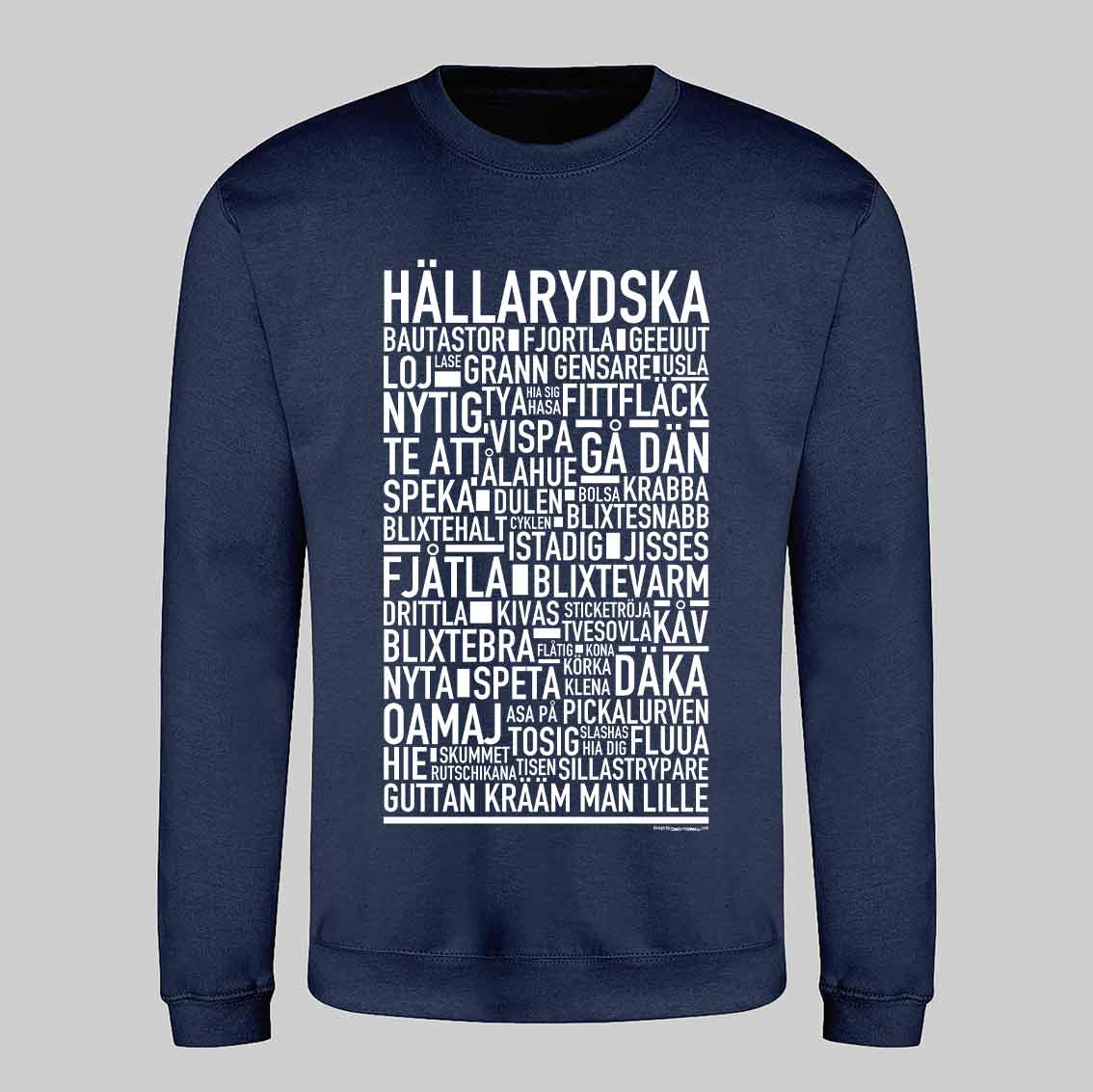 Hällarydska Dialekt Text Sweatshirt