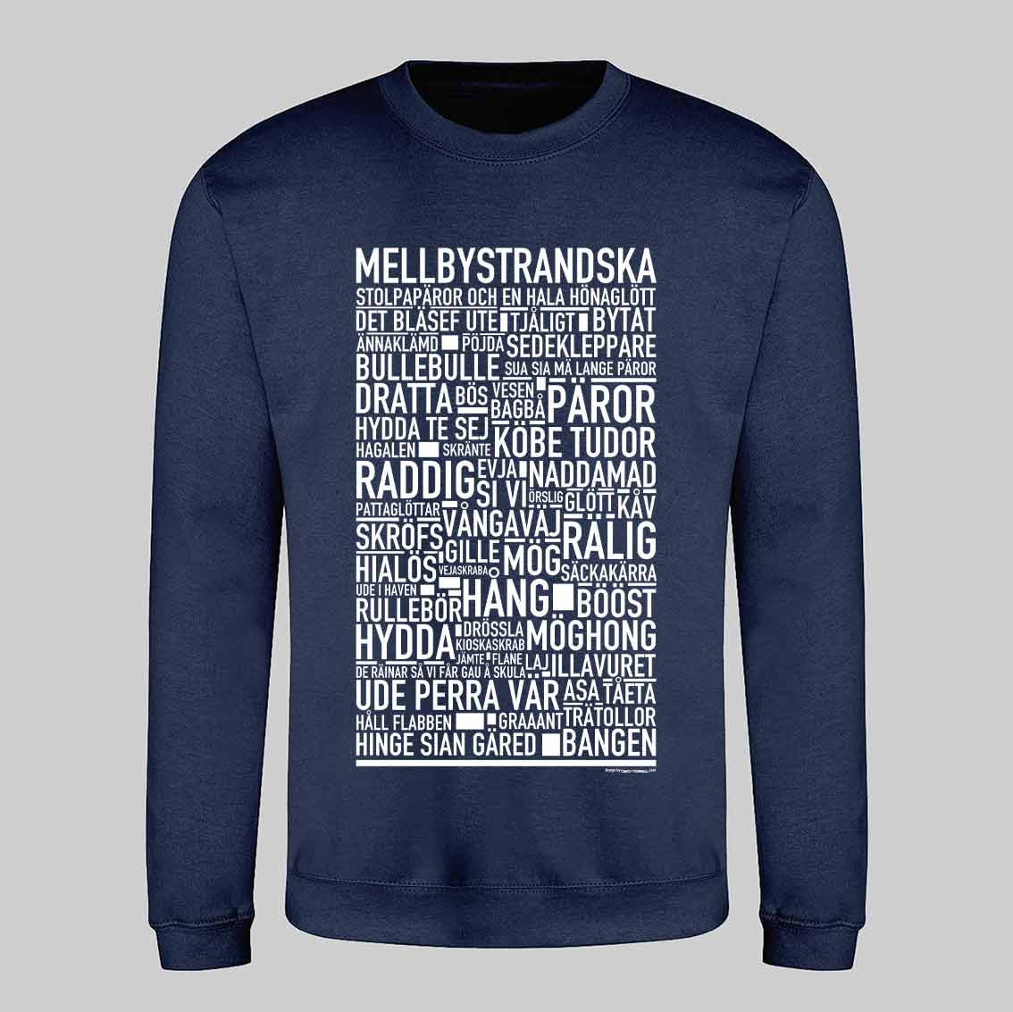 Mellbystrandska Dialekt Text Sweatshirt