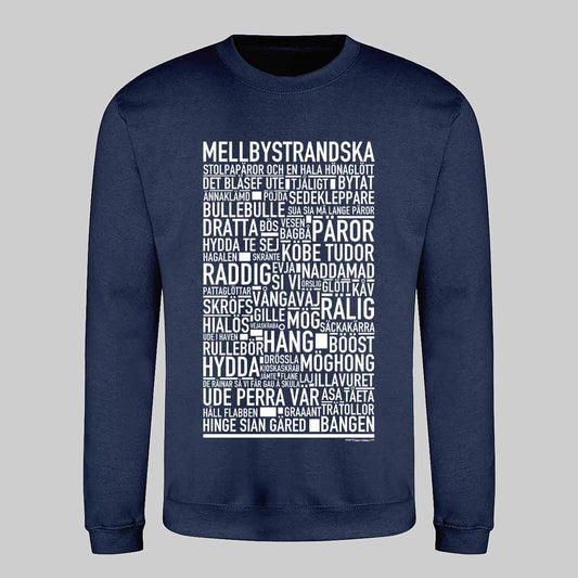 Mellbystrandska Dialekt Text Sweatshirt