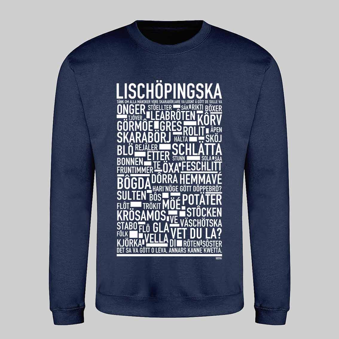 Lischöpingska Dialekt Sweatshirt