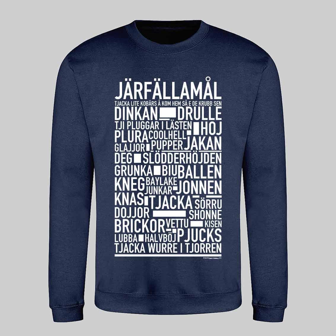 Järfällamål Dialekt Text Sweatshirt