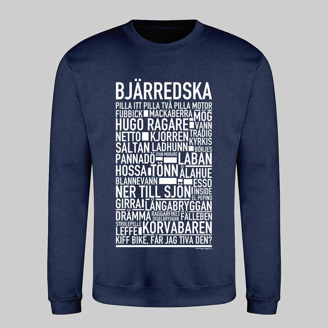 Bjärredska Dialekt Text Sweatshirt