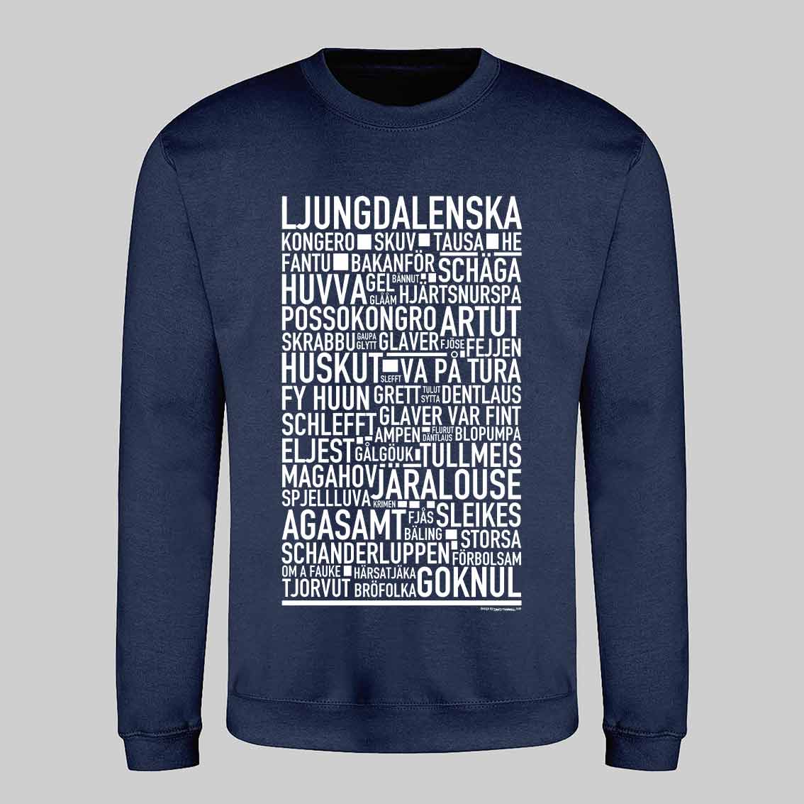 Ljungdalenska Dialekt Text Sweatshirt