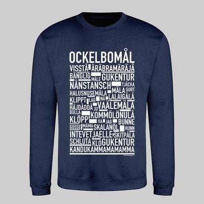 Ockelbomål Dialekt Text Sweatshirt