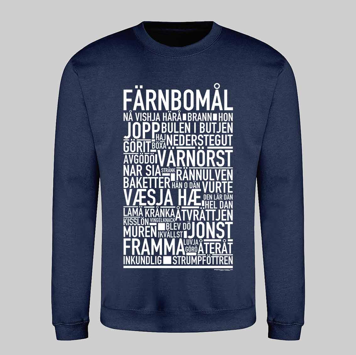 Färnbomål Dialekt Text Sweatshirt