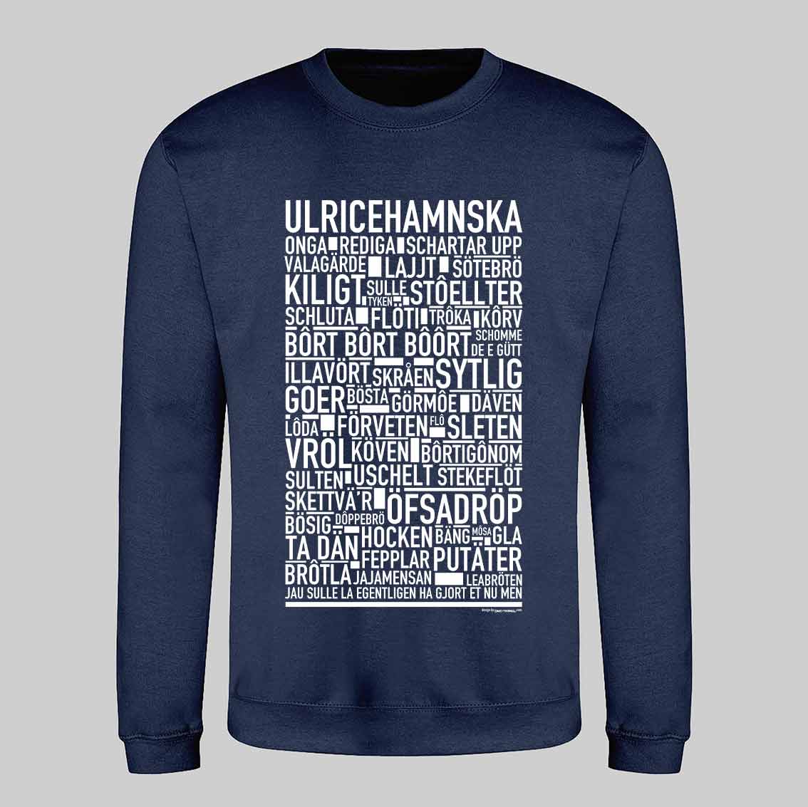 Ulricehamnska Dialekt Text Sweatshirt