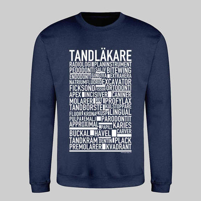 Tandläkare Text Sweatshirt