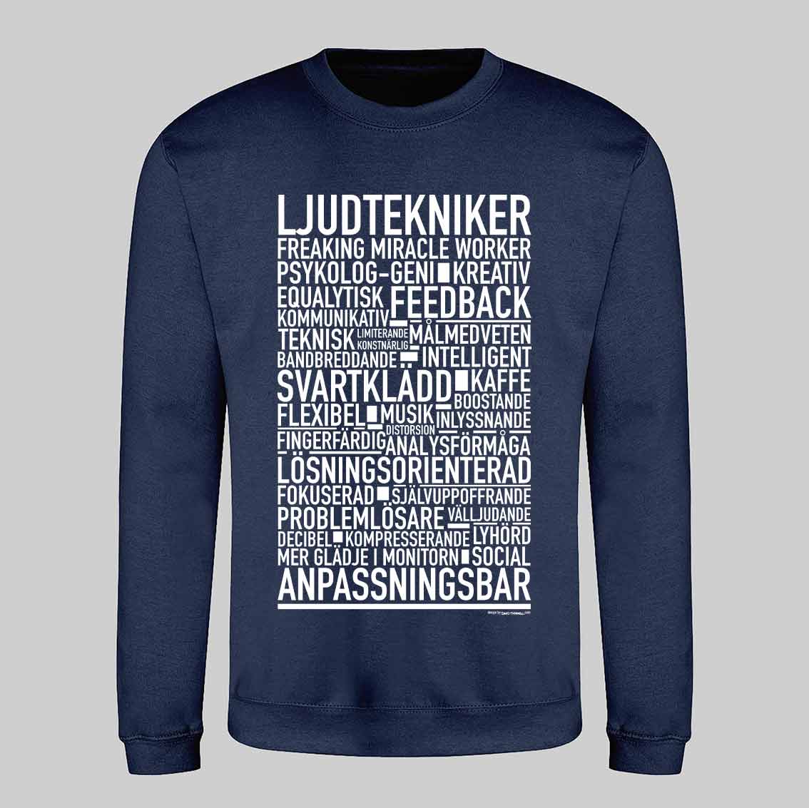 Ljudtekniker Text Sweatshirt