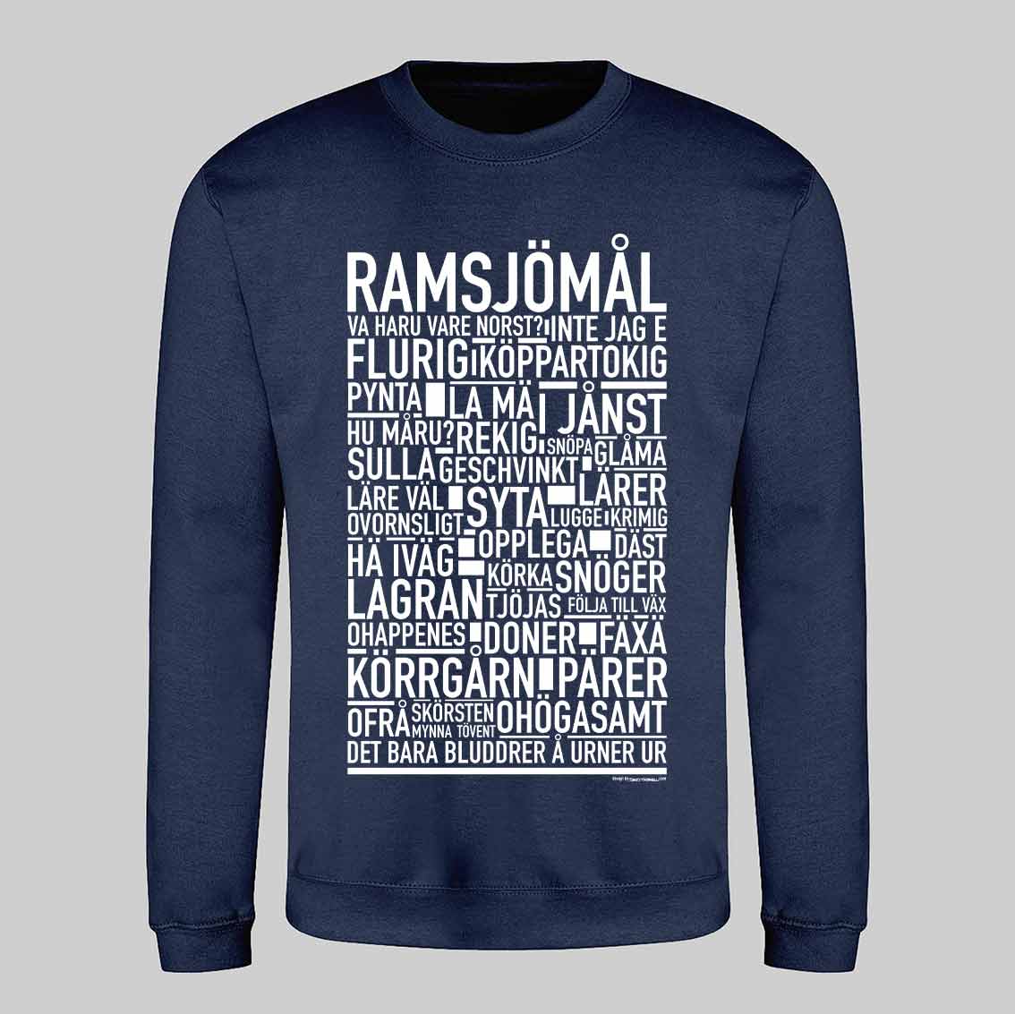 Ramsjömål Dialekt Text Sweatshirt