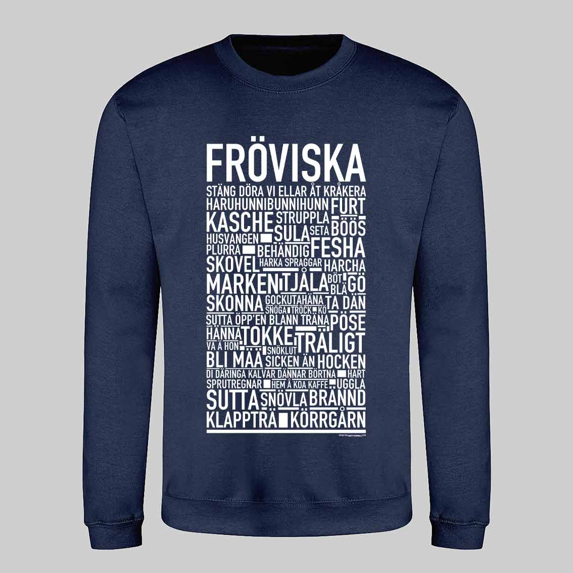 Fröviska Dialekt Text Sweatshirt