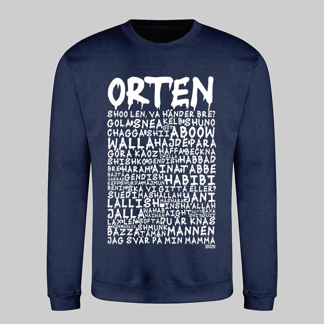 Orten Graffiti Dialekt Text Sweatshirt