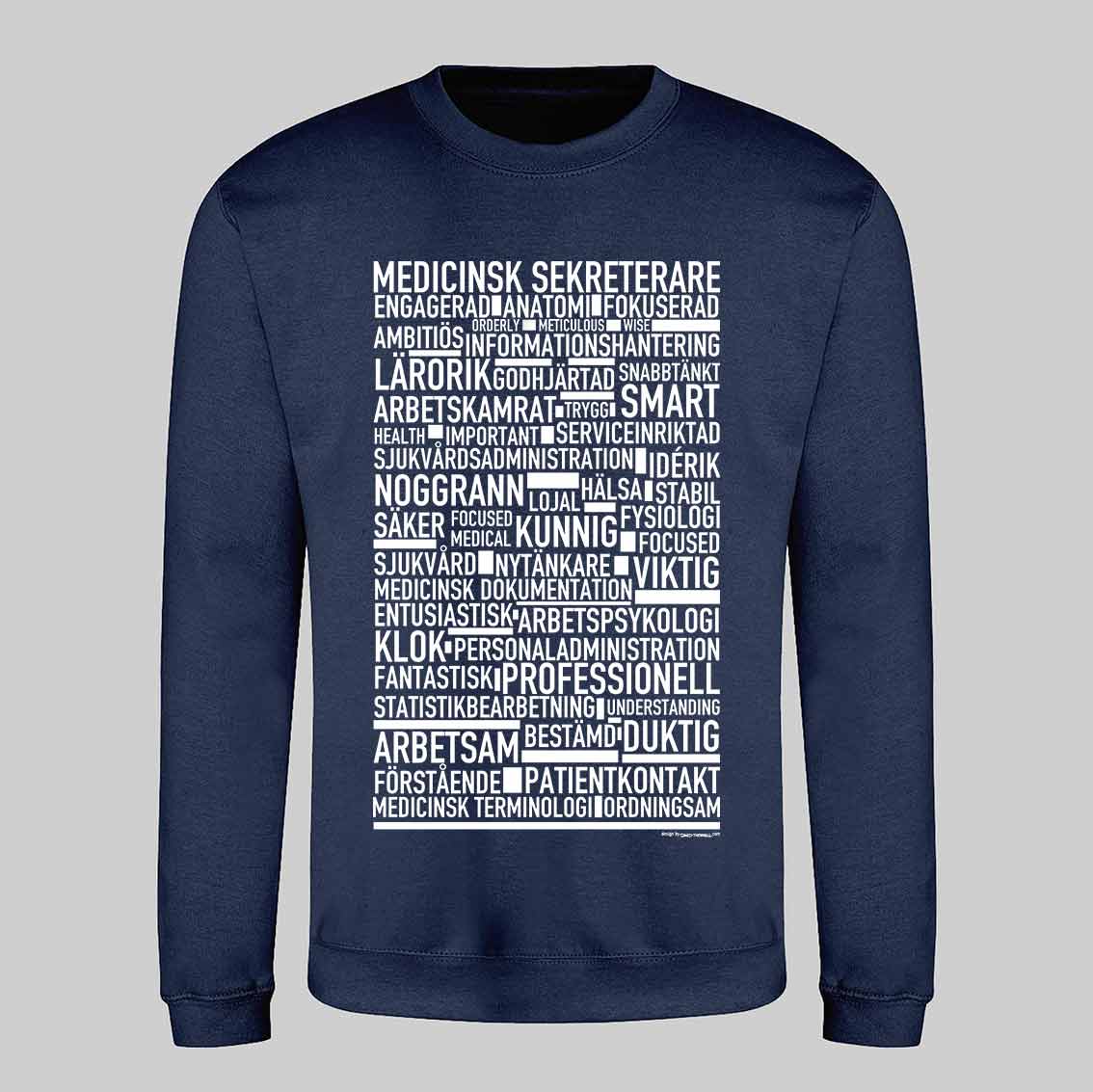 Medicinsk Sekreterare Text Sweatshirt