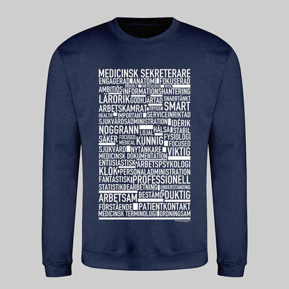 Medicinsk Sekreterare Text Sweatshirt