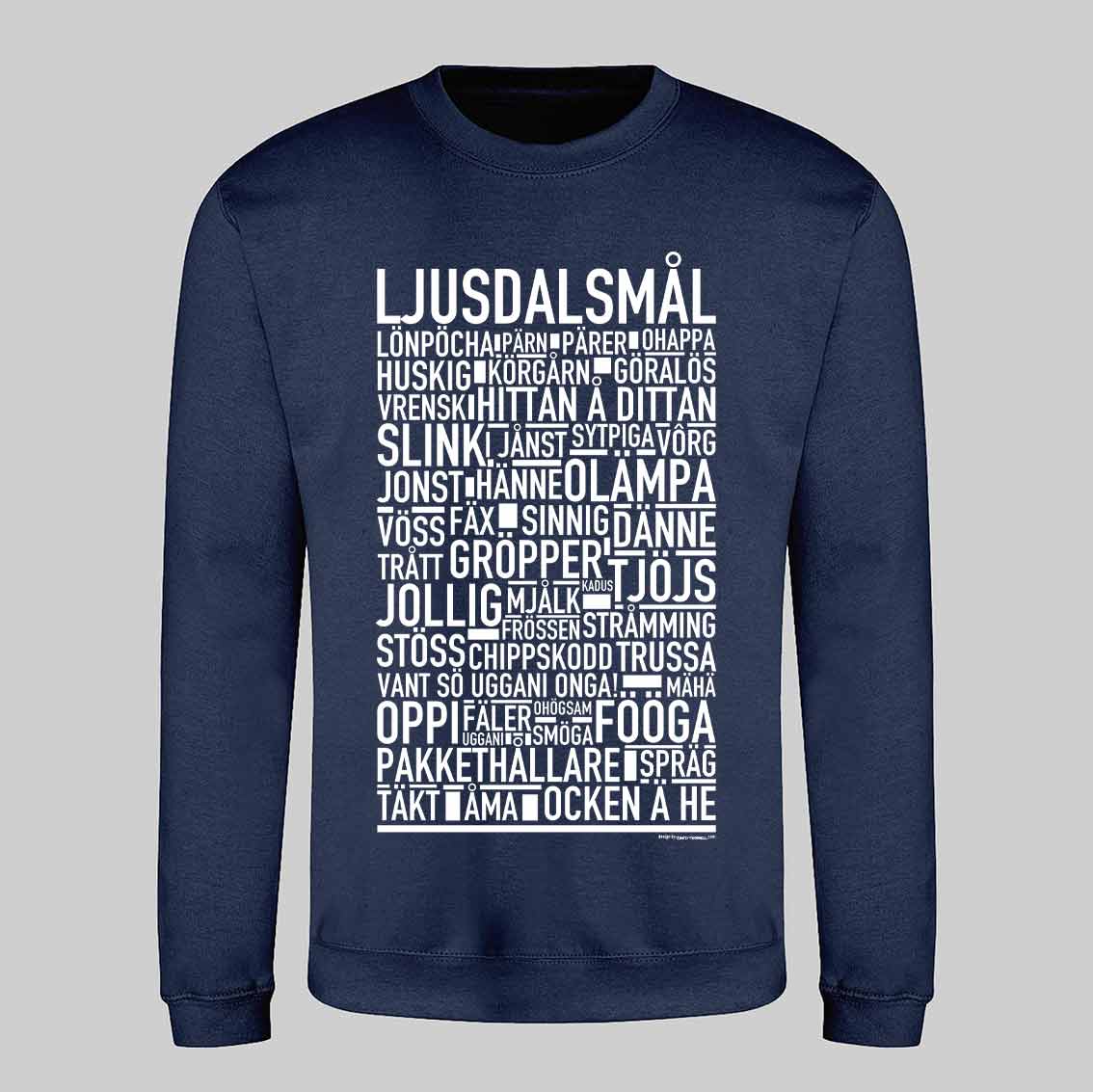 Ljusdalsmål Dialekt Text Sweatshirt
