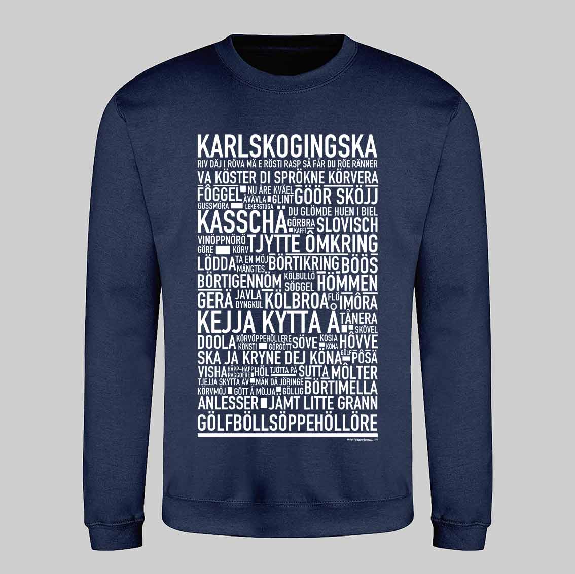 Karlskoginska Dialekt Text Sweatshirt