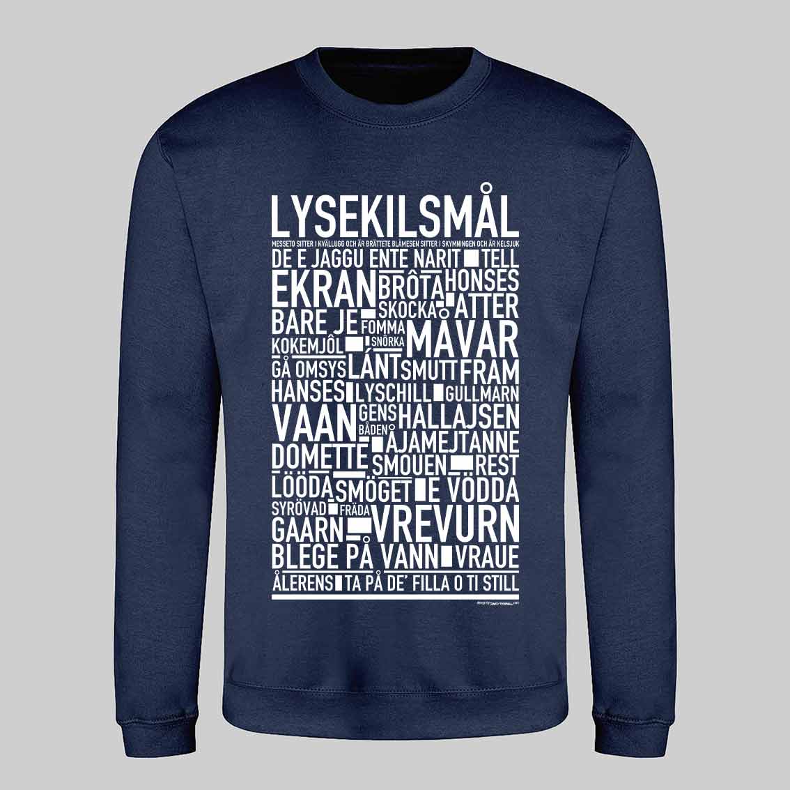 Lysekilsmål Dialekt Text Sweatshirt