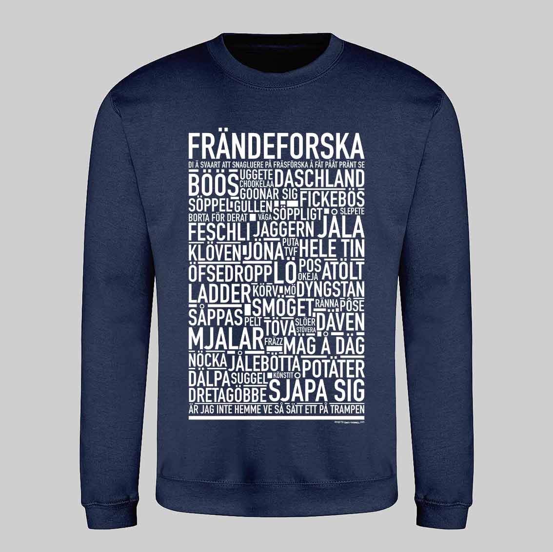 Frändeforska Dialekt Text Sweatshirt