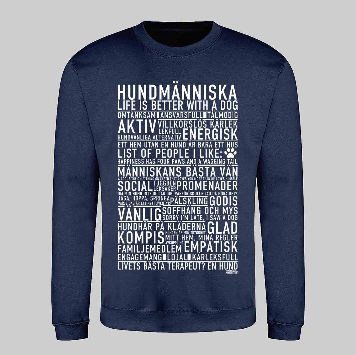 Hundmänniska Text Sweatshirt