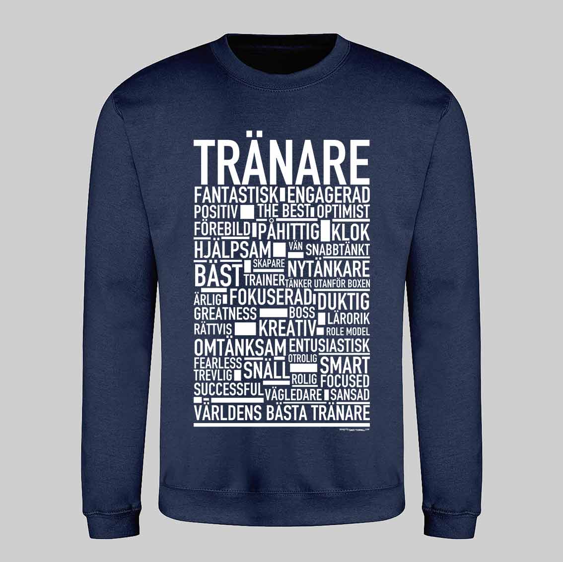 Tränare Text Sweatshirt