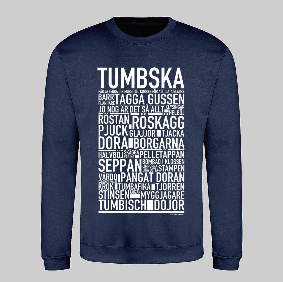 Tumbska Dialekt Text Sweatshirt