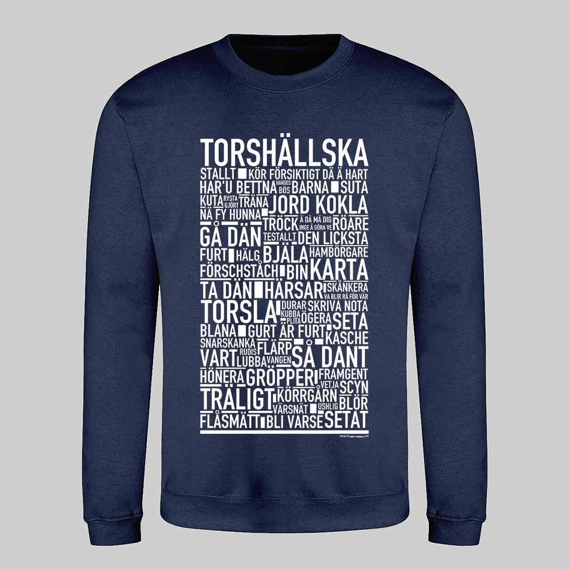 Torshällska Dialekt Text Sweatshirt