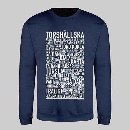 Torshällska Dialekt Text Sweatshirt