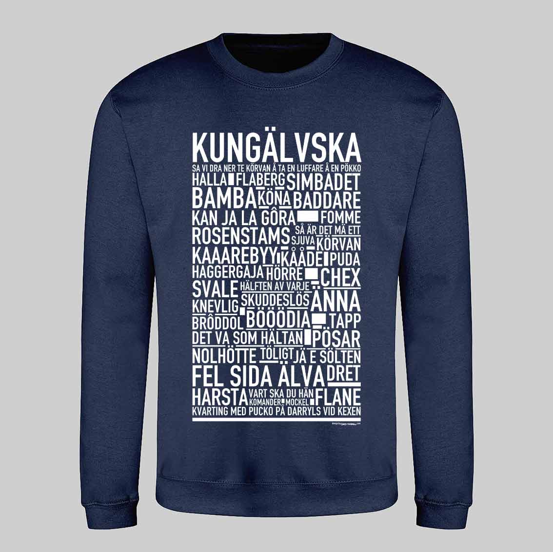 Kungälvska Dialekt Text Sweatshirt