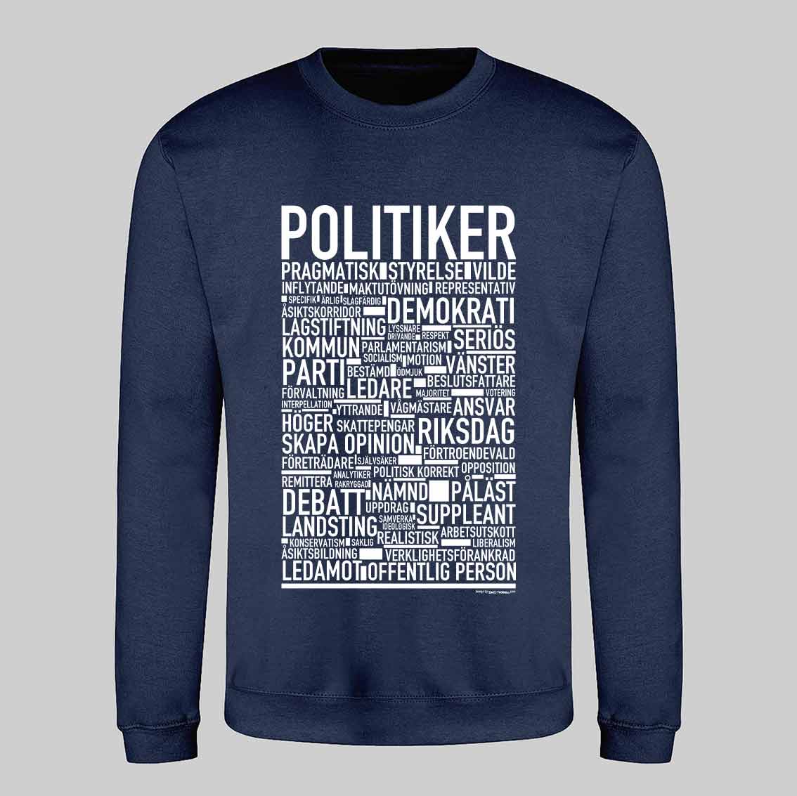 Politiker Text Sweatshirt