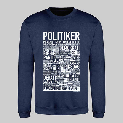 Politiker Text Sweatshirt