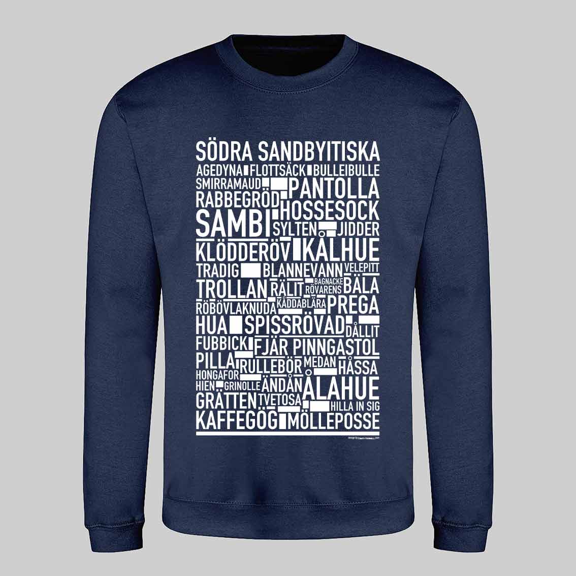 Södra Sandbyitiska Dialekt Text Sweatshirt