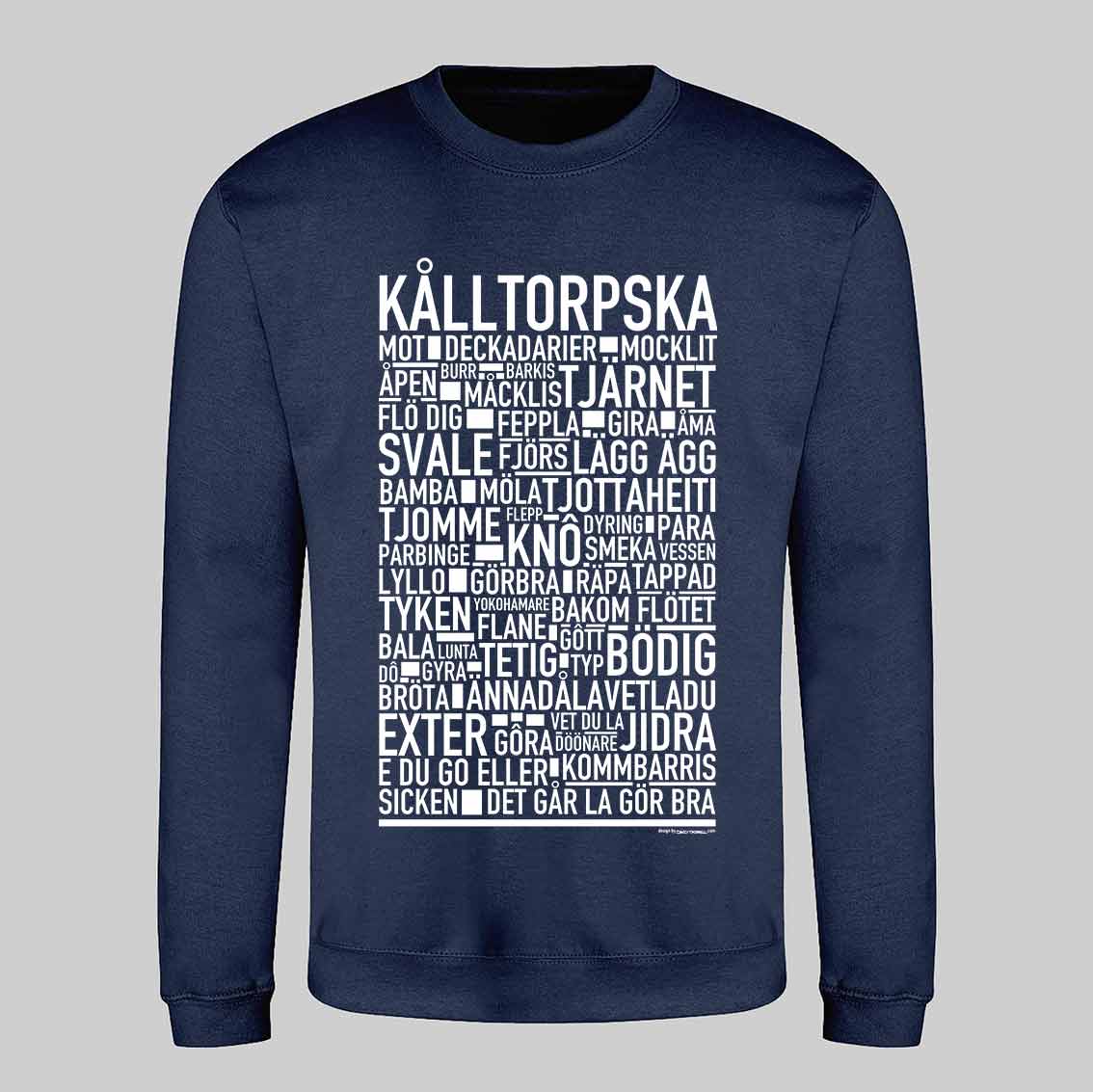 Kålltorpska Dialekt Text Sweatshirt