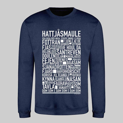 Hattjåsmaule Dialekt Text Sweatshirt