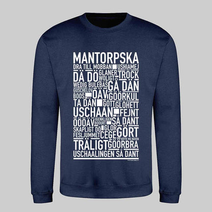 Mantorpska Dialekt Text Sweatshirt