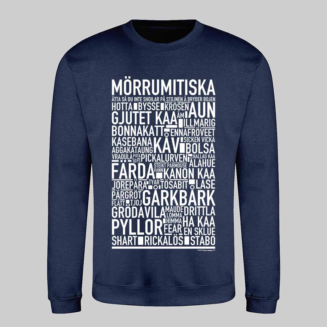 Mörrumitiska Dialekt Text Sweatshirt