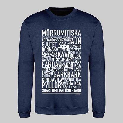 Mörrumitiska Dialekt Text Sweatshirt