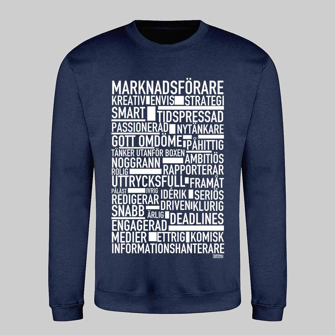 Marknadsförare Text Sweatshirt