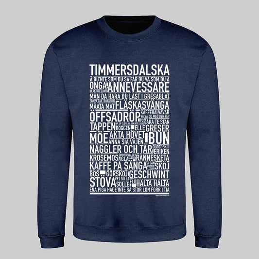 Timmersdalska Dialekt Text Sweatshirt